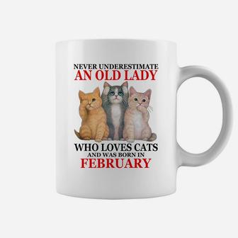 Never Underestimate An Old Lady Who Loves Cats - February Coffee Mug | Crazezy AU