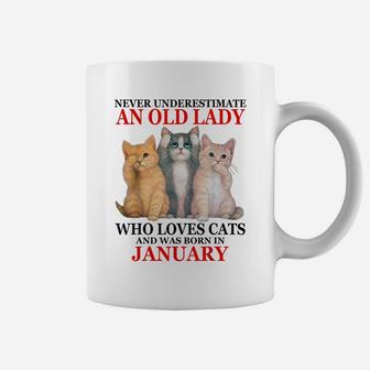 Never Underestimate An Old Lady Who Loves Cats - January Coffee Mug | Crazezy UK