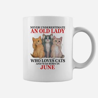 Never Underestimate An Old Lady Who Loves Cats - June Coffee Mug | Crazezy