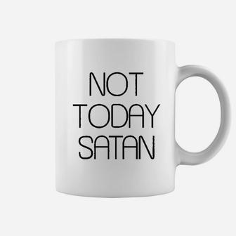 Not Today Coffee Mug | Crazezy