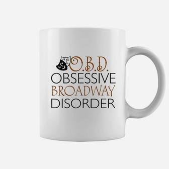 Obd Obsessive Broadway Disorder Funny Broadway Coffee Mug - Thegiftio UK