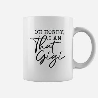 Oh Honey I Am That Gigi Coffee Mug - Thegiftio UK