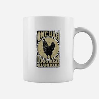 One Bad Mother Clucker Coffee Mug | Crazezy AU