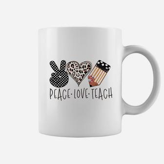 Peace Love Teach Coffee Mug | Crazezy