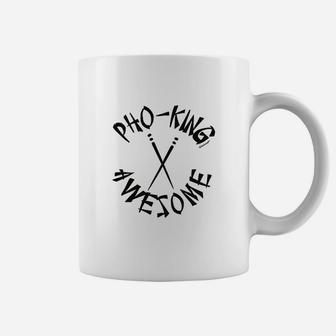 Pho King Awesome Coffee Mug | Crazezy AU