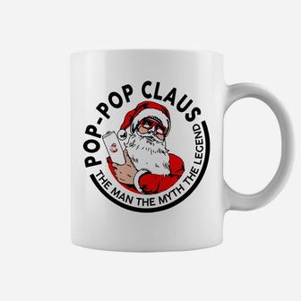 Pop-Pop Claus Christmas - The Man The Myth The Legend Sweatshirt Coffee Mug | Crazezy CA