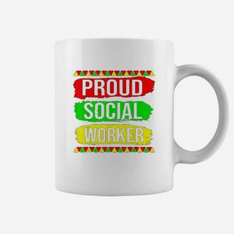 Proud Social Worker Black History Month Pride African Gifts Coffee Mug | Crazezy DE