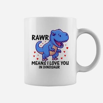 Rawr Means I Love You In Dinosaur Valentine Gift Happy Valentines Day Coffee Mug - Seseable