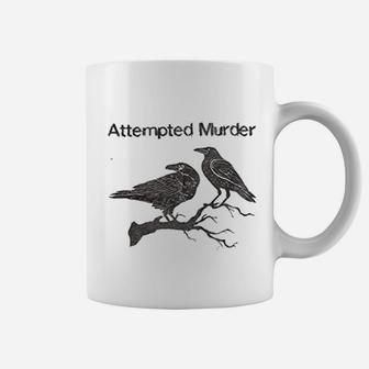 Revel Shore Attempted Murder Funny Crow Flock Bird Pun Coffee Mug | Crazezy