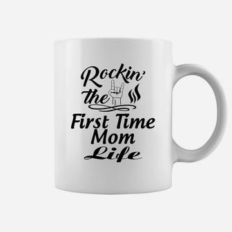 Rockin' The First Time Mom Life Coffee Mug - Thegiftio