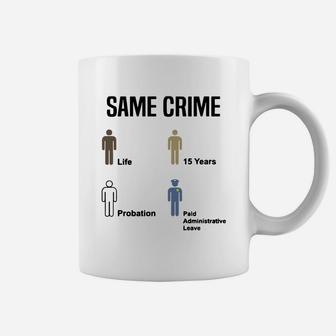 Same Crime Coffee Mug - Thegiftio UK