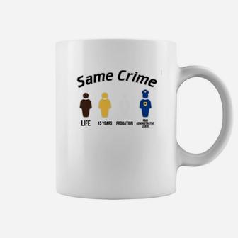 Same Crime Different Time Funny Coffee Mug - Thegiftio UK