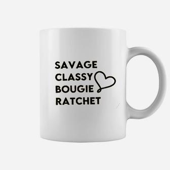 Savage Classy Bougie Ratchet Coffee Mug | Crazezy AU