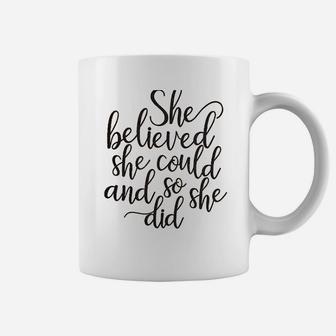 She Believed She Could And So She Did Coffee Mug | Crazezy
