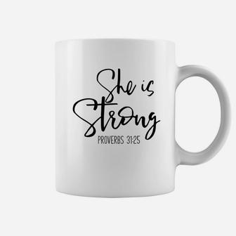 She Is Strong Proverbs Coffee Mug | Crazezy