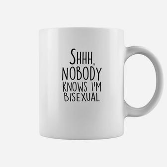 Shhh Nobody Know I Am Coffee Mug | Crazezy