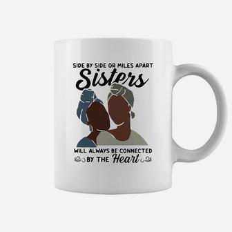 Side By Side Or Miles Apart Will Always Be Connected By The Heart Coffee Mug - Thegiftio UK