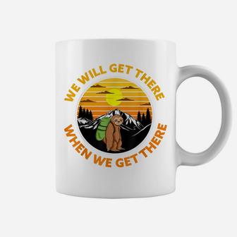 Sloth Hiking Team We Will Get There When We Get There Sloth Coffee Mug | Crazezy
