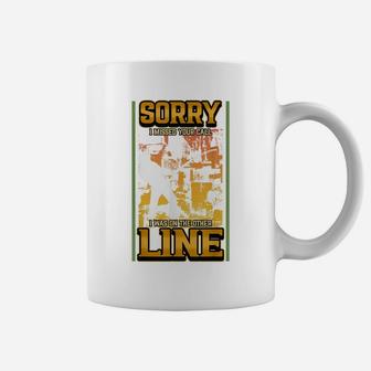 Sorry I Missed Your Call I Was On The Other Line Fishing Rod Coffee Mug | Crazezy CA