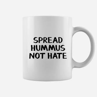 Spread Hummus Not Hate Coffee Mug | Crazezy UK