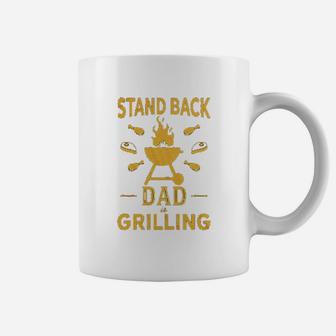 Stand Back Dad Is Grilling Funny Fathers Day Bbq Coffee Mug | Crazezy CA