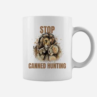 Stop Canned Hunting, Lion Lives Matter, End Trophy Hunt Coffee Mug | Crazezy CA