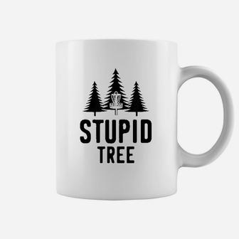Stupid Tree Coffee Mug | Crazezy