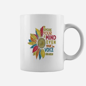 Sunflower Speak Your Mind Even If Your Voice Shakes Coffee Mug | Crazezy CA