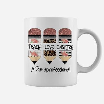 Teach Inspire Love Pencil Leopard Flower Paraprofessional Coffee Mug | Crazezy