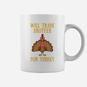 Thanksgiving For Kids Will Trade Brother For Turkey Coffee Mug | Crazezy AU