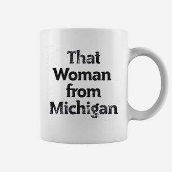 That Woman From Michigan Coffee Mug - Thegiftio UK