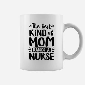 The Best Kind Of Mom Raises A Nurse Shirt Doodle Premium Coffee Mug | Crazezy CA