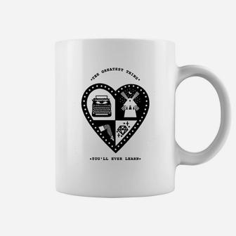 The Greatest Thing You Will Ever Learn Coffee Mug | Crazezy UK