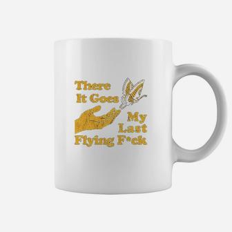 There Goes My Last Flying F Ck Tshirt Funny Sarcastic Coffee Mug | Crazezy