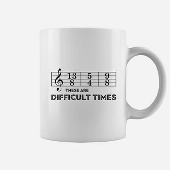 These Are Difficult Times Coffee Mug - Thegiftio UK