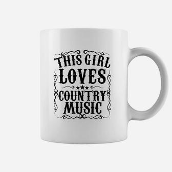 This Girl Loves Country Music Coffee Mug | Crazezy CA