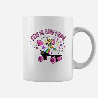 This Is How I Roll Roller Skate Girl Coffee Mug | Crazezy