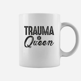 Trauma Queen Coffee Mug | Crazezy