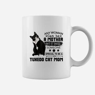 Tuxedo Cat Mom Quote Tuxie Cat Coffee Mug | Crazezy