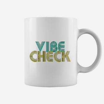 Vibe Check Coffee Mug | Crazezy CA