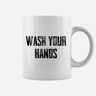 Wash Your Hands Coffee Mug | Crazezy DE