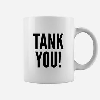 Weißes Tassen mit TANK YOU! Aufdruck, Lustiges Geschenk für Freunde - Seseable
