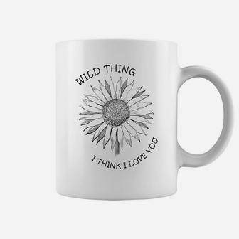 Wild Thing I Think I Love You Plant Flower Lover Gift Tee Coffee Mug | Crazezy CA
