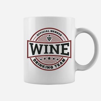 Wine Drinking Team - Funny Wine Quote Coffee Mug | Crazezy