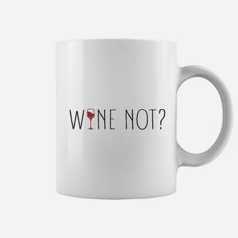 Wine Not Coffee Mug | Crazezy DE