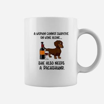 Woman Cant Survive On Wine Alone She Needs Dachshund Dog Coffee Mug | Crazezy AU