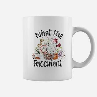 Women What The Fucculent Cactus Coffee Mug | Crazezy