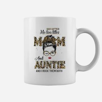 Womens God Gifted Me Two Titles Mom Auntie Leopard Wink Woman Coffee Mug | Crazezy
