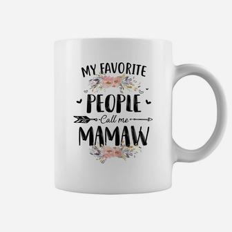 Womens My Favorite People Call Me Mamaw Flower Mother's Day Gift Coffee Mug | Crazezy