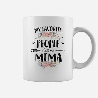 Womens My Favorite People Call Me Mema Flower Mother's Day Gift Coffee Mug | Crazezy DE